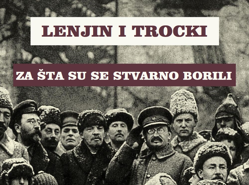 Lenjin i Trocki: Za šta su se stvarno borili