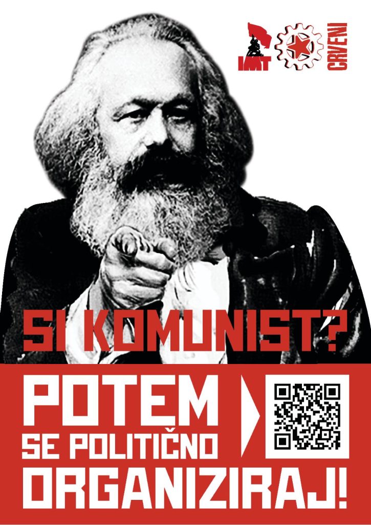 Ste komunisti? Če je tako – organizirajte se! Pridružite se marksistom!